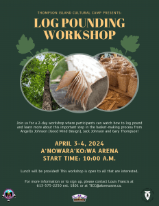 Log Pounding Workshop @ A'nowara'ko:wa Arena