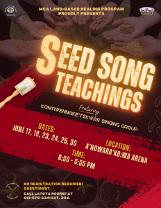 Seed Songs Teachings @ A'nowara'ko:wa Arena